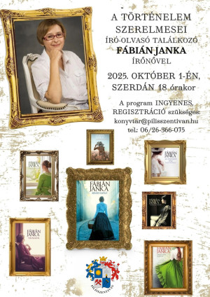 A történelem szerelmesei - író-olvasó találkozó Fábián Janka írónővel