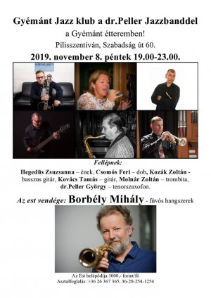 Gyémánt Jazz Klub dr. Peller Jazzbanddel - vendég: Borbély Mihály saxofon