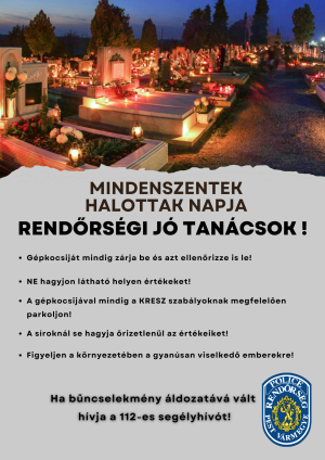 Rendőrségi jó tanácsok - Mindenszentek, Halottak napja