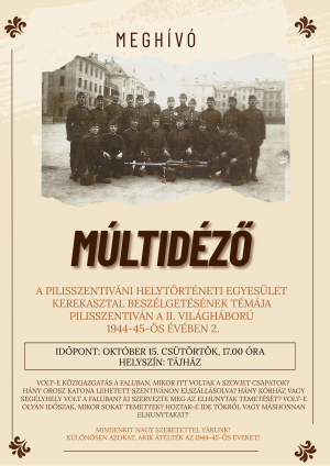 MÚLTIDÉZŐ – Pilisszentiván a II. világháború 1944–45-ös éveiben