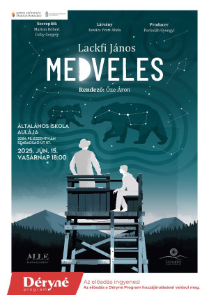 Lackfi János: Medveles - színházi előadás Apák napján