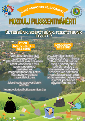 Mozdulj Pilisszentivánért! - Ültessünk, szépítsünk, tisztítsunk együtt!